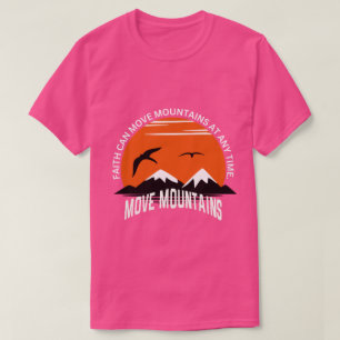 Glaube versetzt Berge – Sunset Serenity Edition T-Shirt
