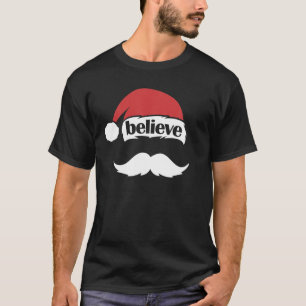 Glaube Weihnachtsmannmütze Mustache Funny Weihnach T-Shirt