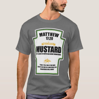 Glaube wie ein Senfkorn christliche Parodie Lustig T-Shirt