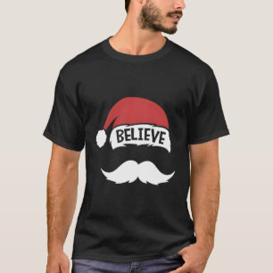 Glaube Zitat Santa Mustache Familie Wiedersehen T-Shirt