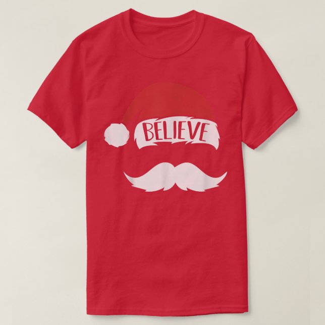 Glaube Zitat über Weihnachtsmannmütze Mustache Fun T-Shirt (Design vorne)