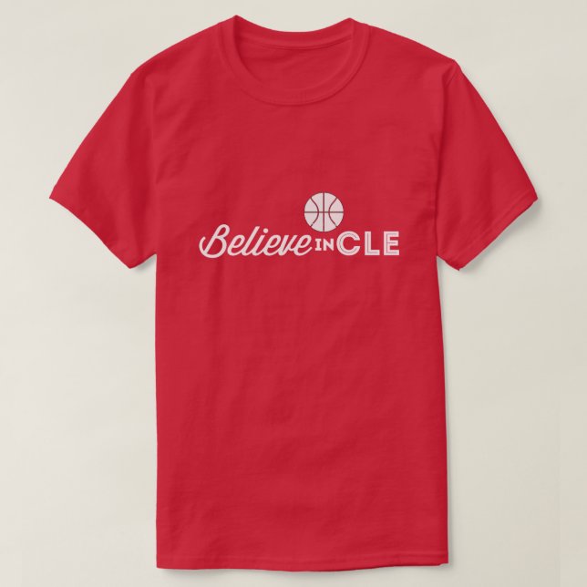 Glauben an Cleveland T - Shirt (Design vorne)