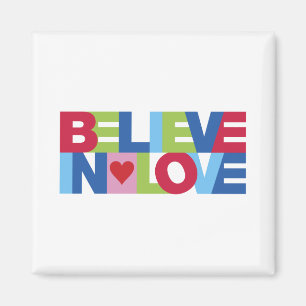 Glauben an Liebe (Farbe) Magnet