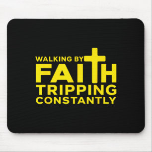 Glauben gehen, ständig stolpern, Jesus Kreuz C Mousepad