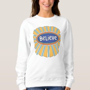 Glauben - Haben Sie Glauben Sweatshirt