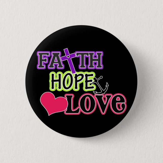 Glauben-Hoffnungs-Liebe (Schwarzes) Button (Vorderseite)