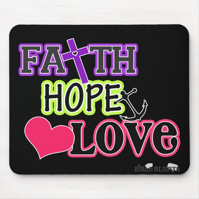 Glauben-Hoffnungs-Liebe (Schwarzes) Mousepad (Vorne)