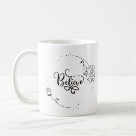 Glauben - inspirierendes Zitat, Blumen,  Kaffeetasse
