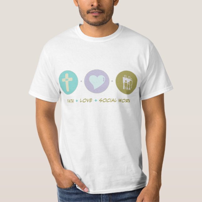Glauben-Liebe-Sozialarbeit T-Shirt (Vorderseite)