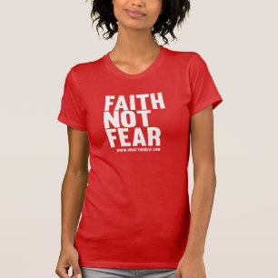Glauben-nicht Furcht T-Shirt