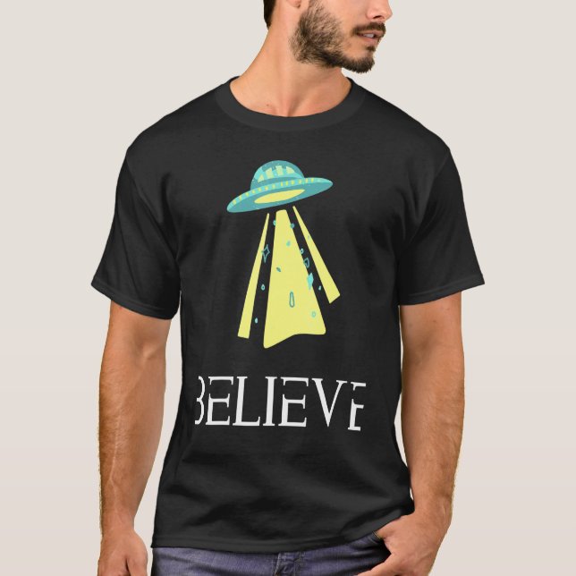 Glauben Sie Alien Shirt 1 (Vorderseite)