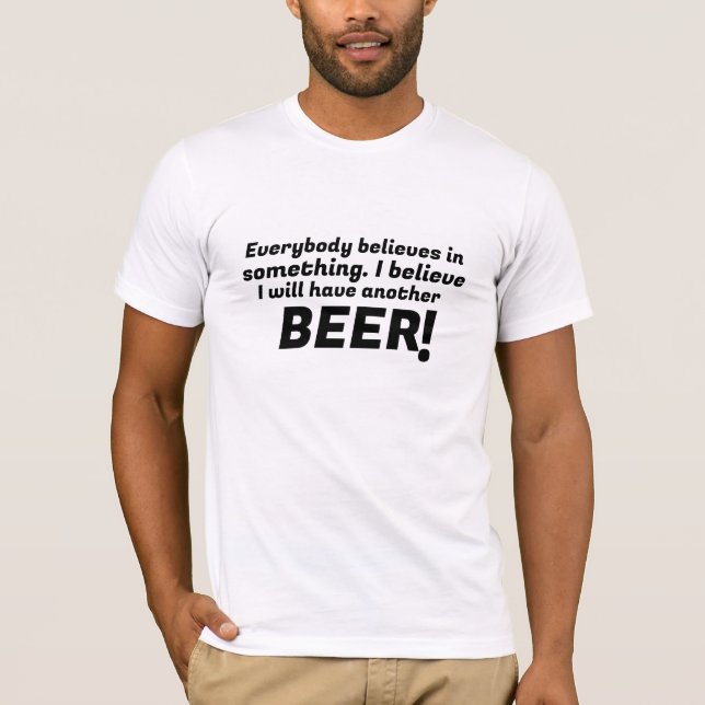 Glauben Sie an Beer Lover Funny T - Shirt Design (Vorderseite)