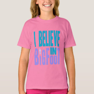 Glauben Sie an Bigfoot! T-Shirt