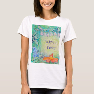 Glauben Sie an das Shirt Fairies Flower Garden Cus