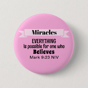 Glauben Sie an das Wunder Bibel Verse Pink Christl Button