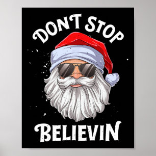 Glauben Sie an den Weihnachtsmann Spaß Weihnachten Poster