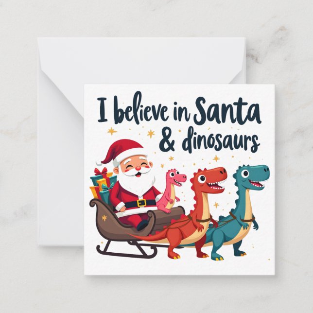Glauben Sie an den Weihnachtsmann und Dinosaurier  Mitteilungskarte (Vorderseite)