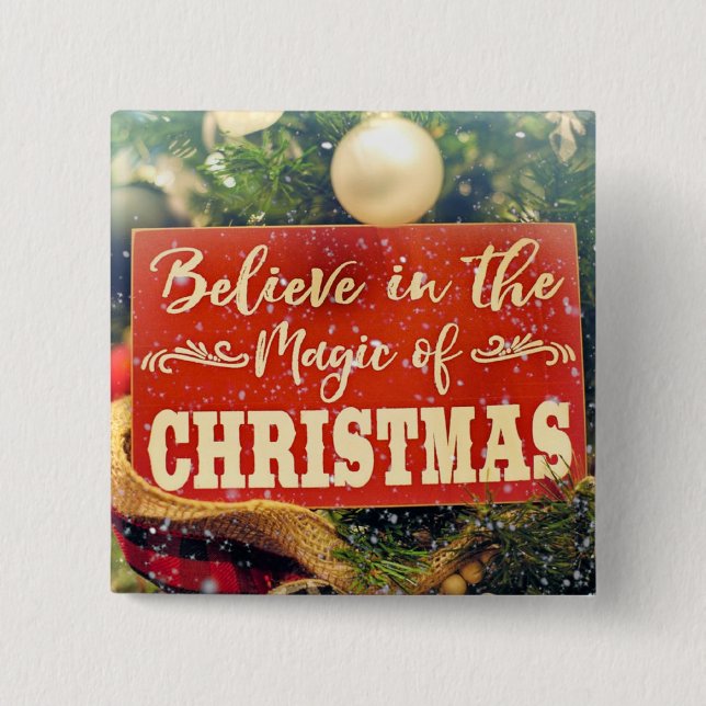 GLAUBEN SIE AN DEN ZAUBER DER CHRISTMAS BUTTON (Vorderseite)