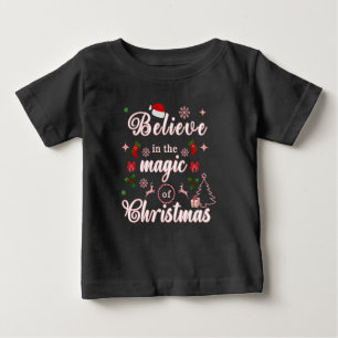 Glauben Sie an den Zauber der WeihnachtsWeihnachts Baby T-shirt