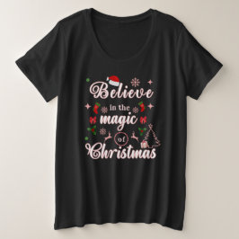 Glauben Sie an den Zauber der WeihnachtsWeihnachts Große Größe T-Shirt