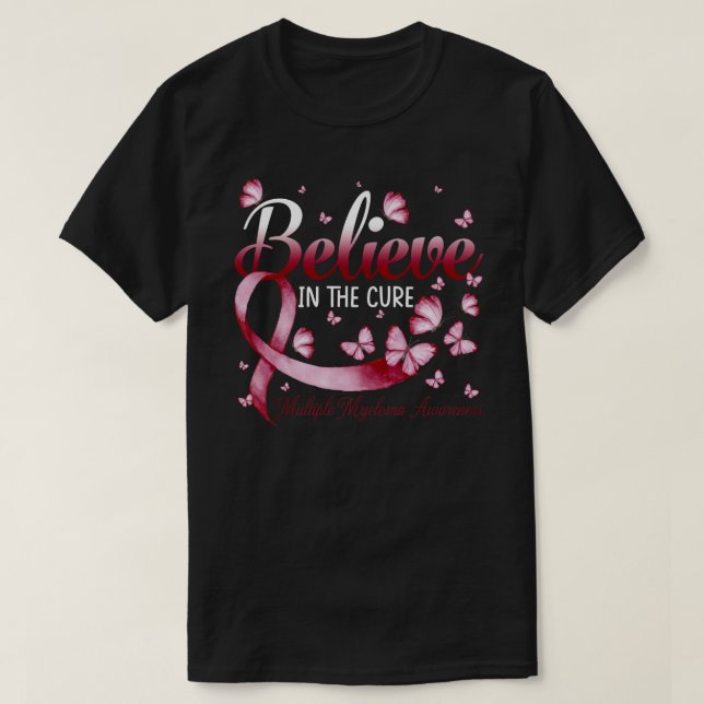Glauben Sie an die Heilung des multiplen Myeloms,  T-Shirt (Design vorne)