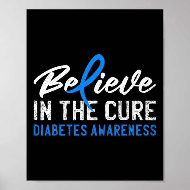 Glauben Sie an die Heilung T1D Typ 1 Diabetes Bewu Poster (Vorne)