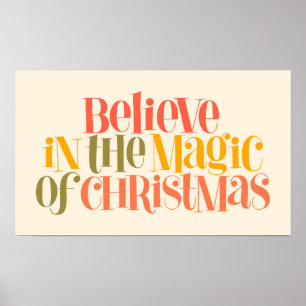 Glauben Sie an die Magie der Weihnachten - Retro-S Poster