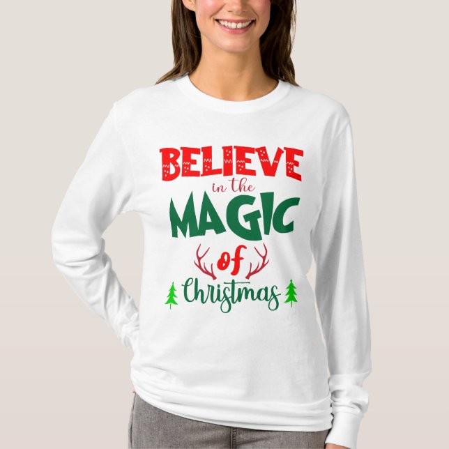 Glauben Sie an die Magie der Weihnachten T-Shirt (Vorderseite)