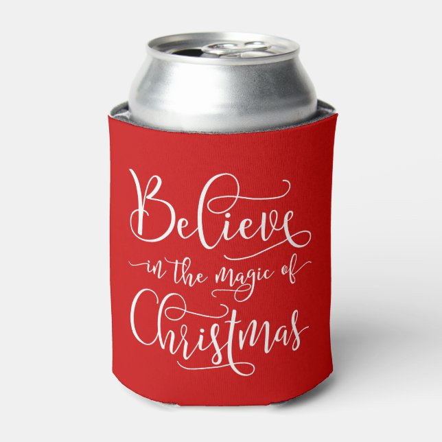 Glauben Sie an die Magie der Weihnachtszeit Dosenkühler (Kanne Vorderseite)