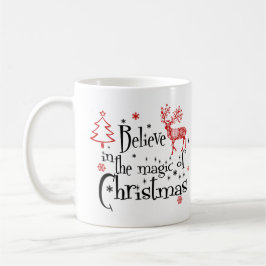 Glauben Sie an die Magie der Weihnachtszeit Person Kaffeetasse