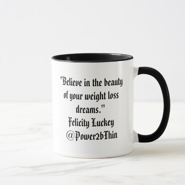 Glauben Sie an die Schönheit Tasse (Rechts)