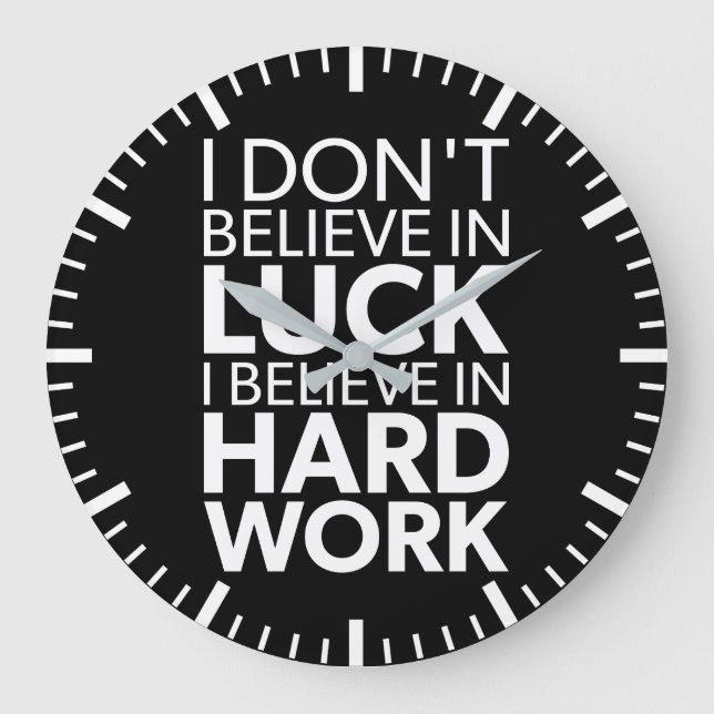 Glauben Sie an harte Arbeit oder Glück - Inspirati Große Wanduhr (Vorderseite)