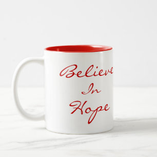 Glauben Sie an Hoffnungs-Tasse Zweifarbige Tasse