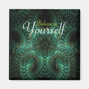 Glauben Sie an Ihr eigenes Magnet