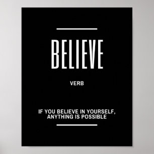 Glauben Sie an Ihr Motivierend Zitat Poster