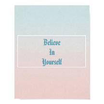 Glauben Sie an Ihr selbst Motivierend Poster