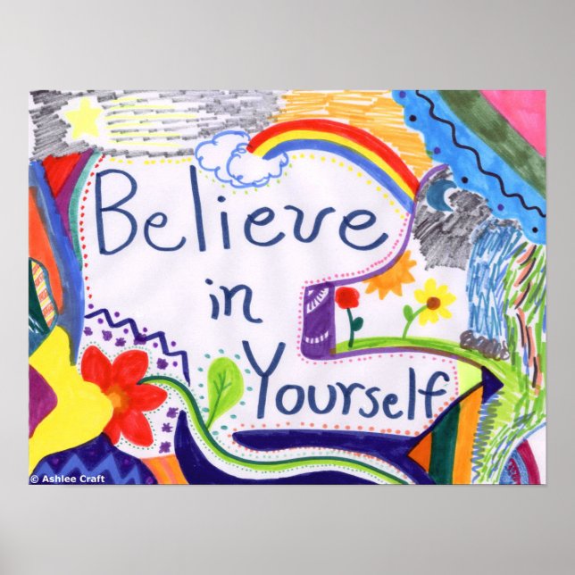 Glauben Sie an Ihr selbst Motivierend Poster (Vorne)