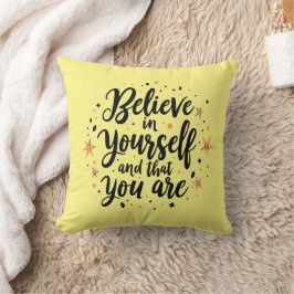 Glauben Sie an Ihr selbst Motivierend Zitat-Design Kissen