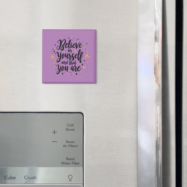Glauben Sie an Ihr selbst Motivierend Zitat-Design Magnet (In Situ (Kühlschrank))