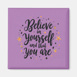 Glauben Sie an Ihr selbst Motivierend Zitat-Design Magnet