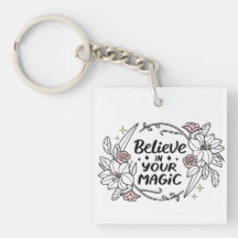 Glauben Sie an Ihre Magie - Inspirationsflorale