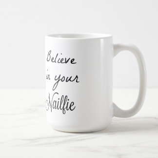Glauben Sie an Ihre nailfies Kaffeetasse