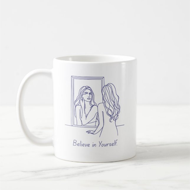 Glauben Sie an Ihre selbstbewusste Tasse (Links)