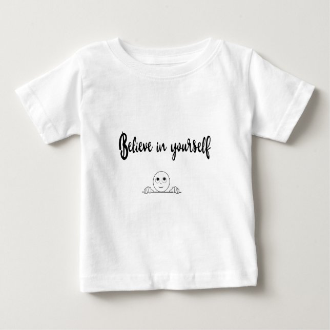 Glauben Sie an Ihren eigenen Text und Bild Baby T-shirt (Vorderseite)