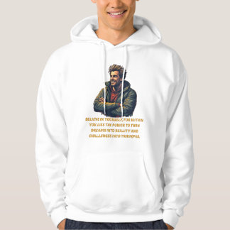 Glauben Sie an Ihren selbst Motivierend Zitat-T -  Hoodie