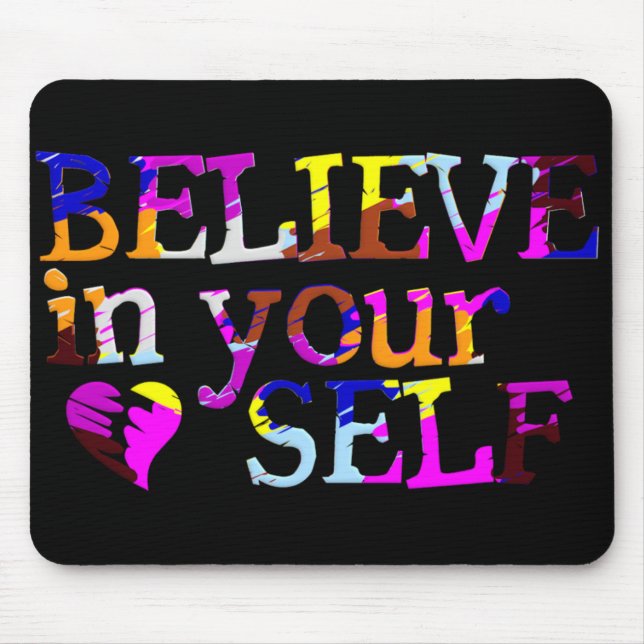 Glauben Sie an selbst mousepad (Vorne)