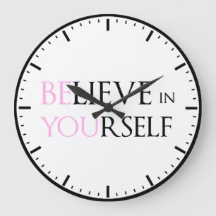 Glauben Sie an selbst - sind Sie Motivationszitat Große Wanduhr