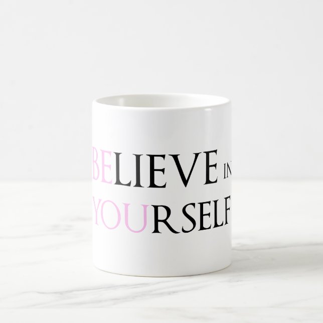 Glauben Sie an selbst - sind Sie Motivationszitat Kaffeetasse (Mittel)