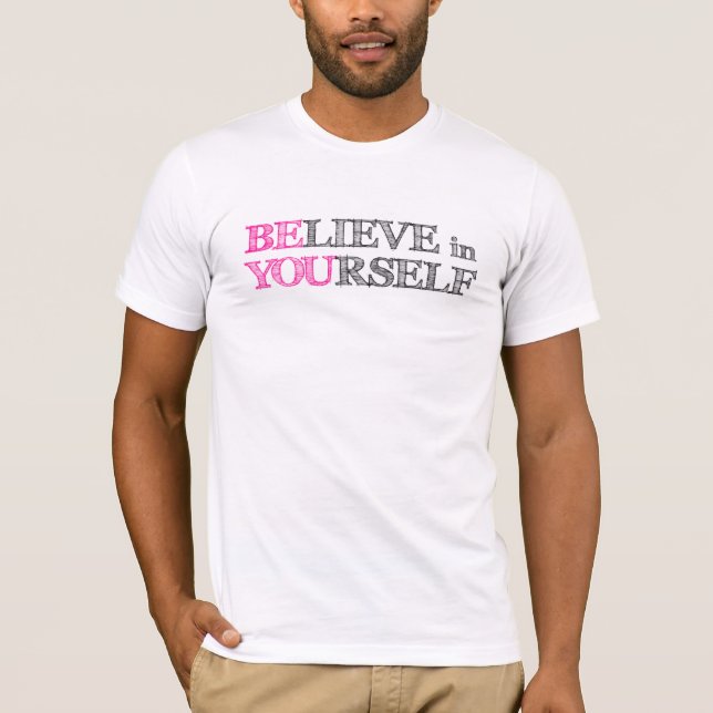 Glauben Sie an selbst - SIND SIE T-Shirt (Vorderseite)
