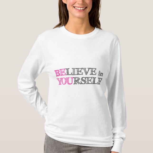Glauben Sie an selbst - SIND SIE T-Shirt (Vorderseite)